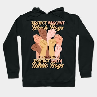 Protect Innocent Black Boys Guilty White Boy Racism Equality Hoodie